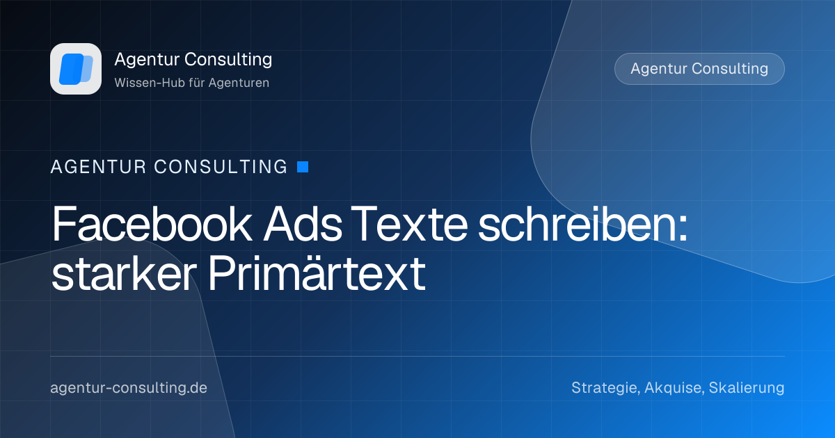 Facebook Ads Texte schreiben: starker Primärtext
