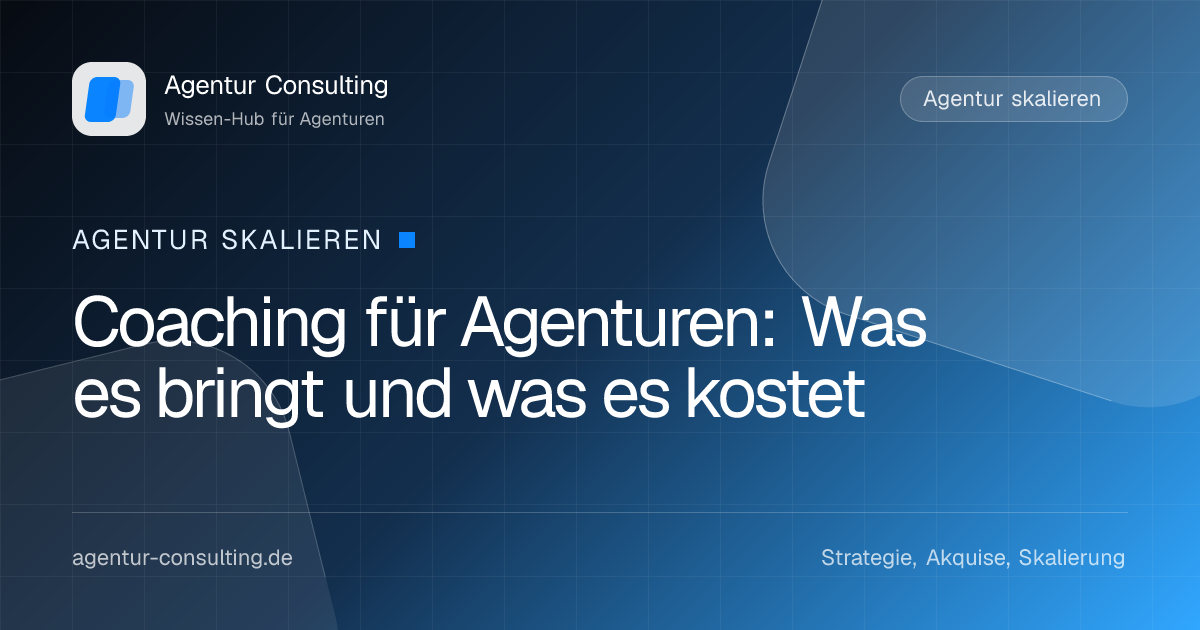 Coaching für Agenturen: Was es bringt und was es kostet