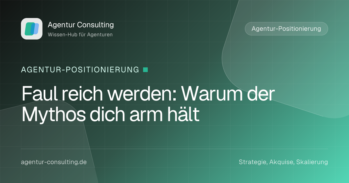 Faul reich werden: Warum der Mythos dich arm hält
