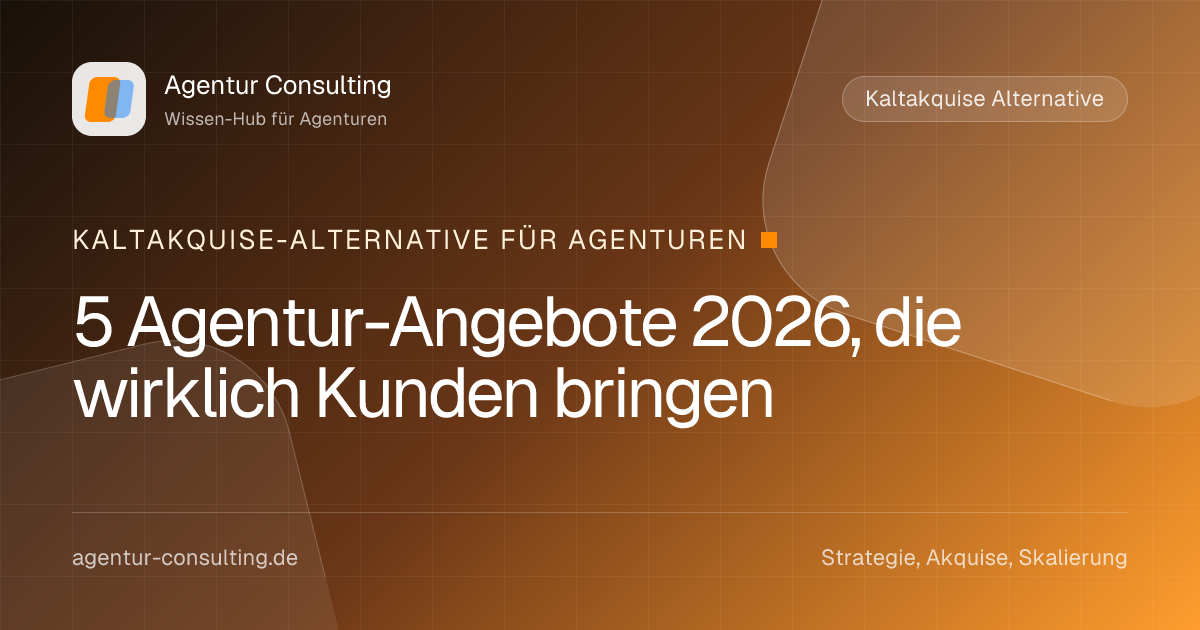 5 Agentur-Angebote 2026, die wirklich Kunden bringen